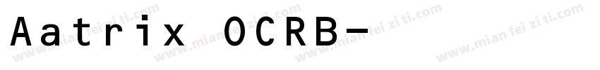 Aatrix OCRB字体转换